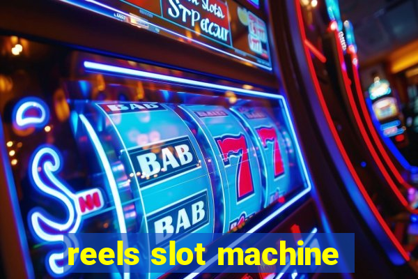 reels slot machine