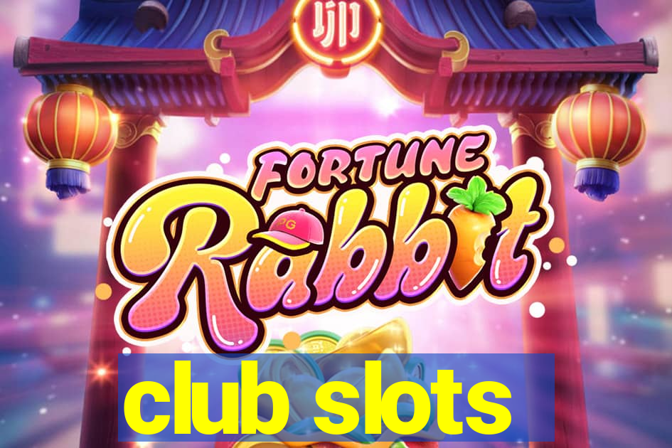 club slots