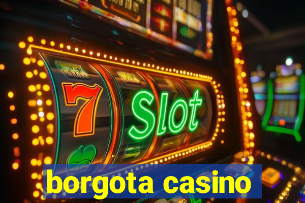 borgota casino