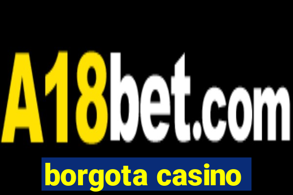 borgota casino