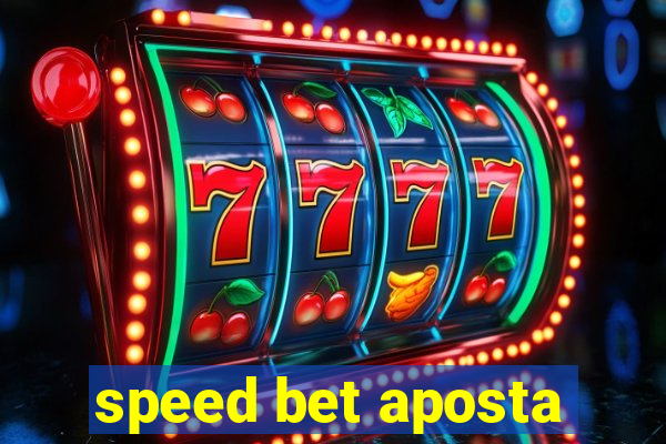 speed bet aposta