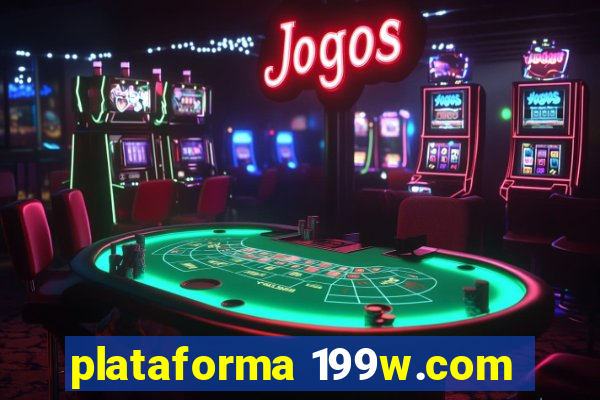 plataforma 199w.com