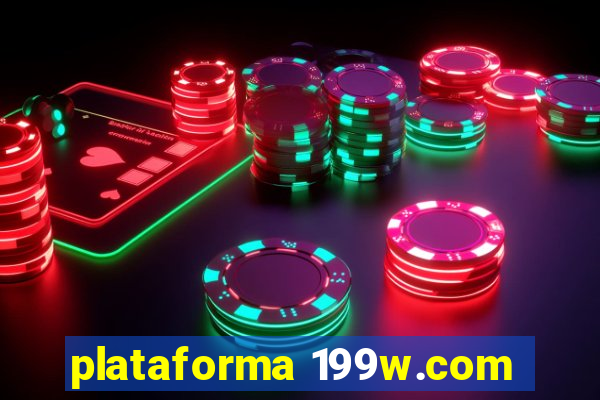 plataforma 199w.com