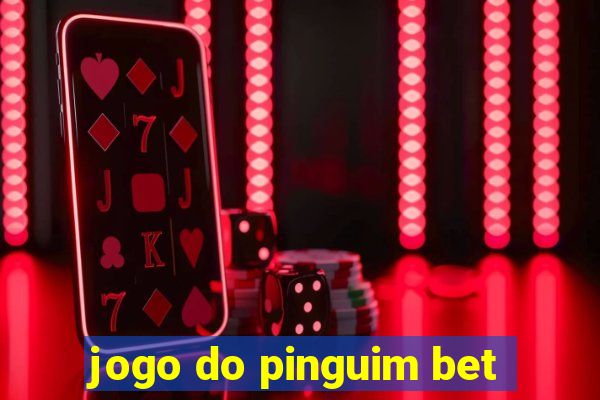 jogo do pinguim bet