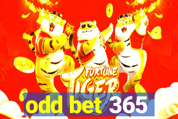 odd bet 365