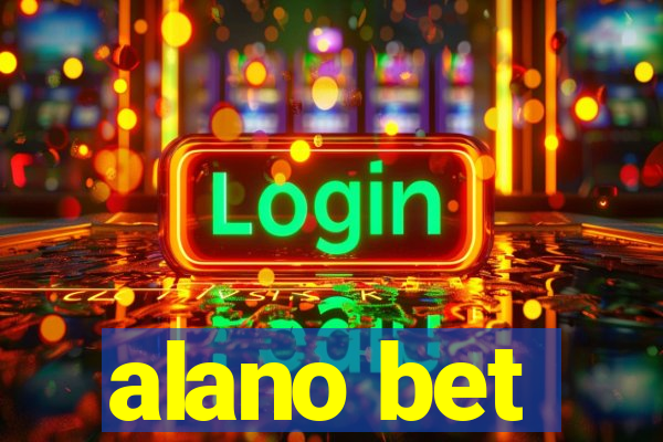 alano bet