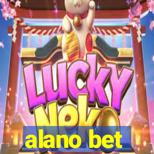 alano bet