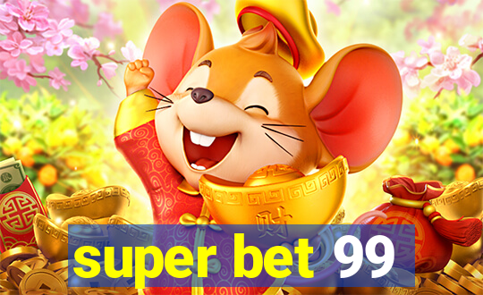 super bet 99