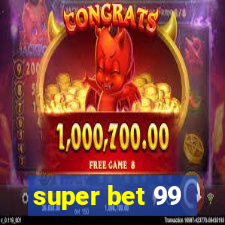 super bet 99