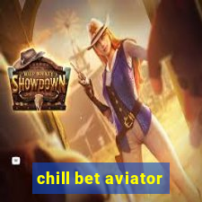 chill bet aviator