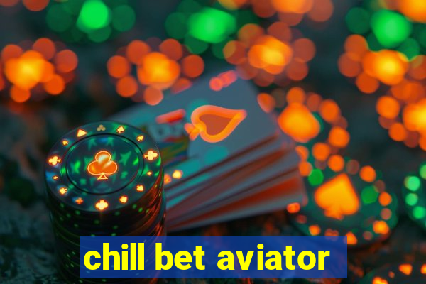 chill bet aviator