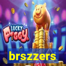 brszzers