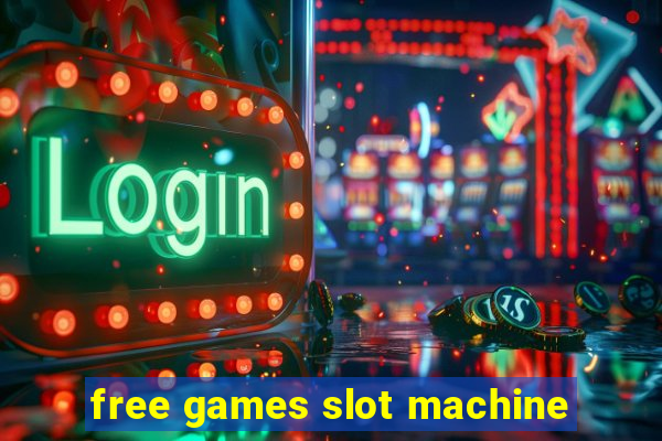 free games slot machine