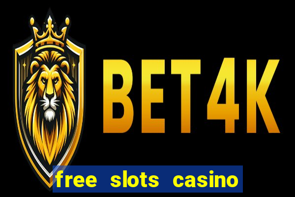 free slots casino machines games