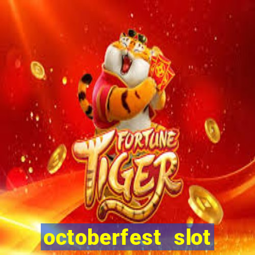 octoberfest slot free play