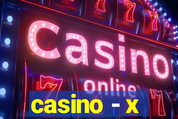 casino - x