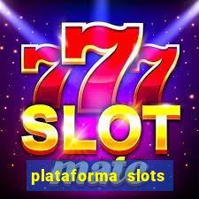 plataforma slots 777 é confiável