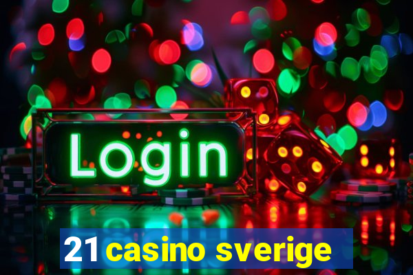 21 casino sverige