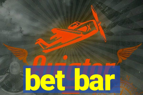 bet bar