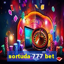 sortuda 777 bet