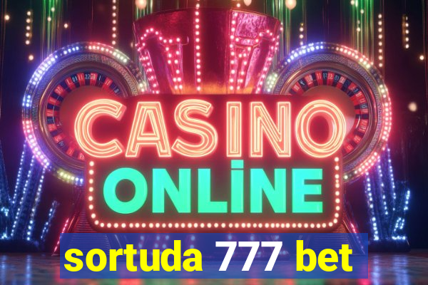 sortuda 777 bet