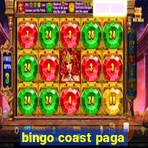 bingo coast paga