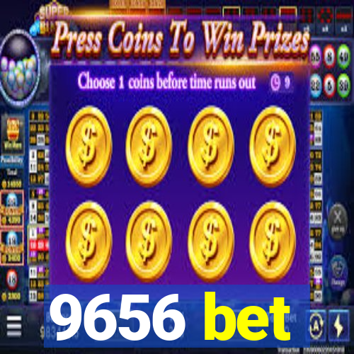 9656 bet