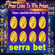 serra bet