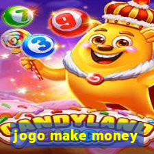 jogo make money