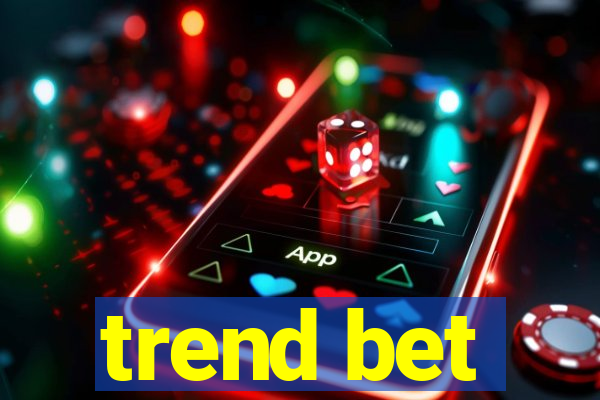 trend bet