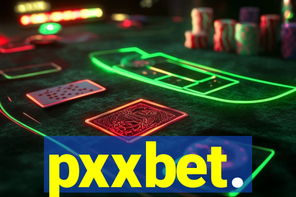 pxxbet.