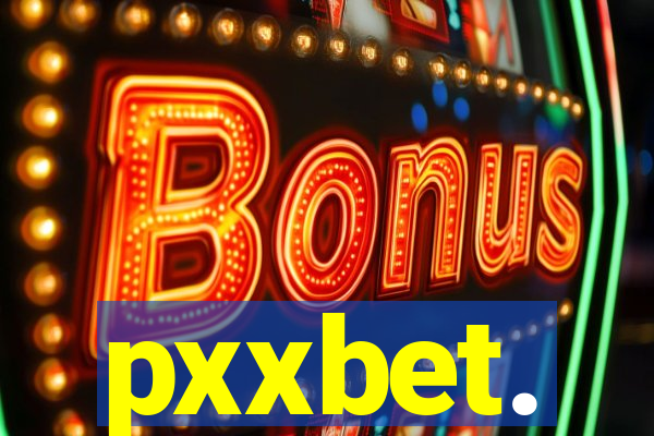 pxxbet.