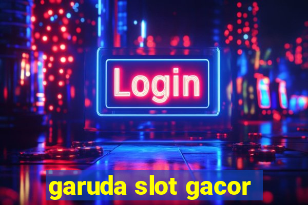 garuda slot gacor