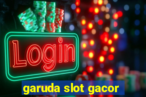 garuda slot gacor