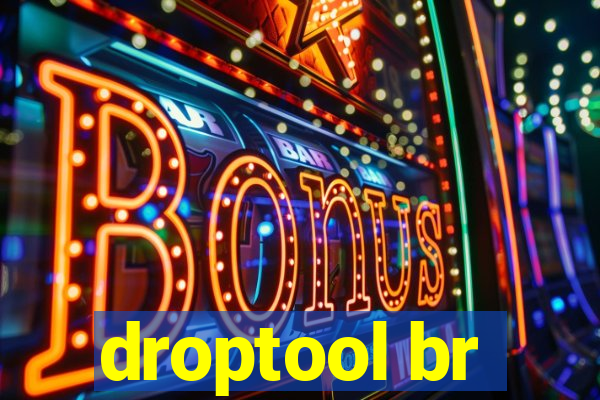 droptool br