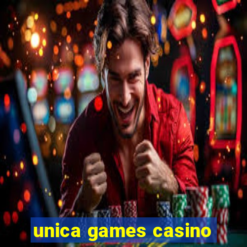 unica games casino