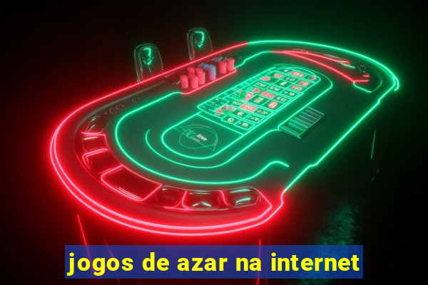 jogos de azar na internet