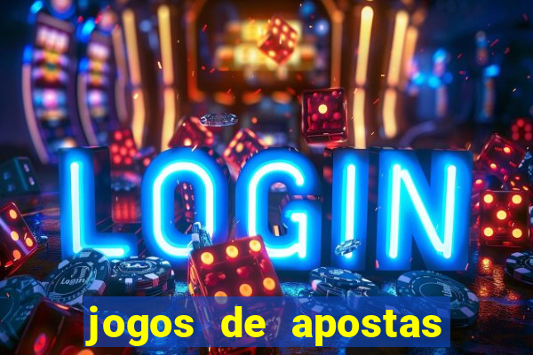 jogos de apostas de dinheiro