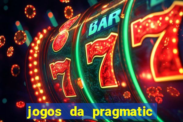 jogos da pragmatic que mais pagam