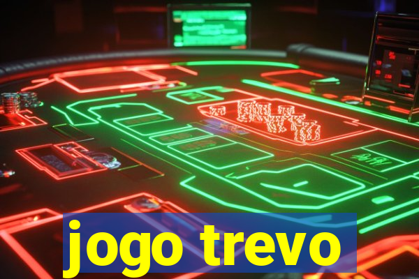 jogo trevo