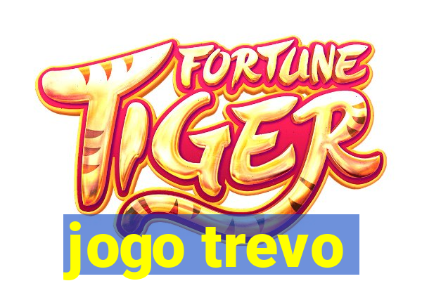 jogo trevo