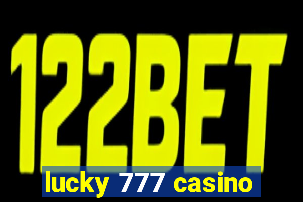 lucky 777 casino