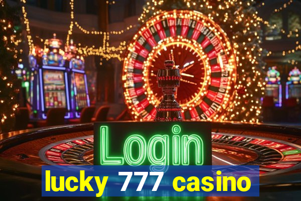 lucky 777 casino