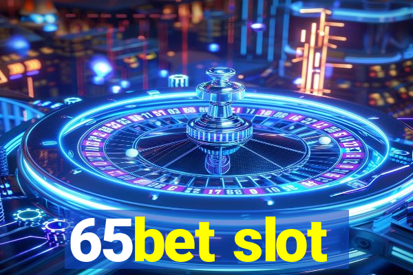 65bet slot