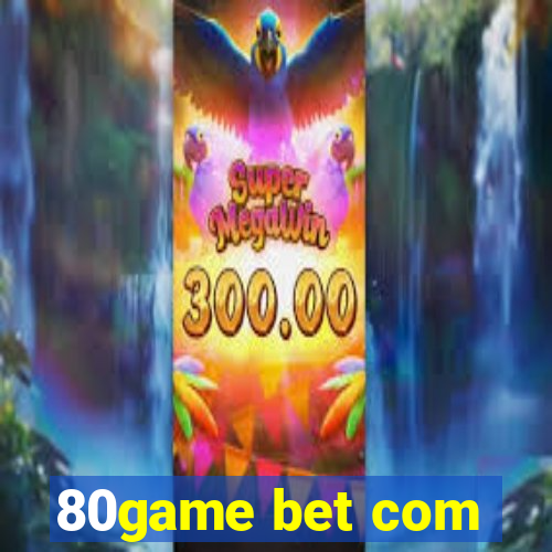 80game bet com