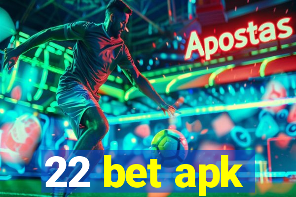 22 bet apk