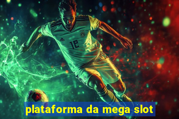 plataforma da mega slot