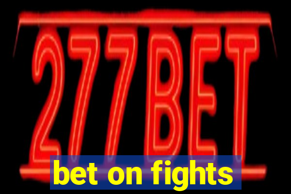 bet on fights