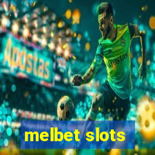 melbet slots