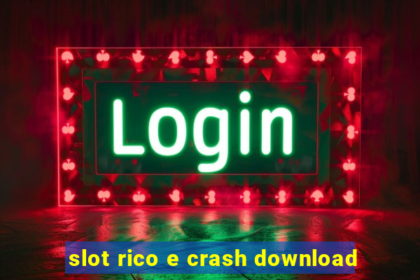 slot rico e crash download